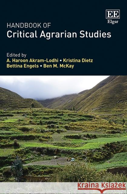 Handbook of Critical Agrarian Studies A. H. Akram-lodhi Kristina Dietz Bettina Engels 9781788972451 Edward Elgar Publishing Ltd - książka