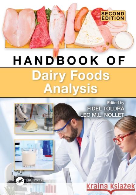 Handbook of Dairy Foods Analysis Fidel Toldr? Leo M. L. Nollet 9780367700089 CRC Press - książka