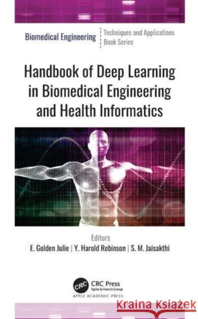 Handbook of Deep Learning in Biomedical Engineering and Health Informatics  9781774638170 Apple Academic Press Inc. - książka