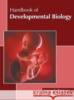 Handbook of Developmental Biology Leonardo Reeves 9781639892587 States Academic Press - książka