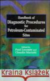 Handbook of Diagnostic Procedures for Petroleum-Contaminated Sites (Rescopp Project, Eu813) Lecomte, Paul 9780471971085 John Wiley & Sons