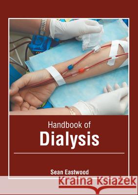 Handbook of Dialysis Sean Eastwood 9781639272709 American Medical Publishers - książka