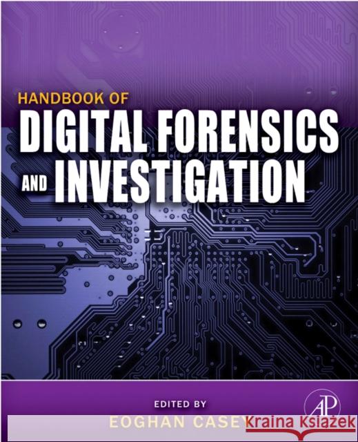 Handbook of Digital Forensics and Investigation Eoghan Casey 9780123742674 ACADEMIC PRESS - książka