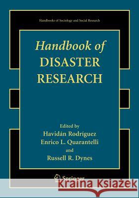 Handbook of Disaster Research Havidan Rodriguez Enrico L. Quarantelli Russell Dynes 9780387739526 Springer - książka
