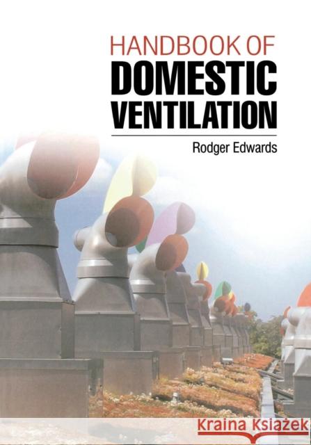 Handbook of Domestic Ventilation Rodger Edwards 9780750650977 Butterworth-Heinemann - książka