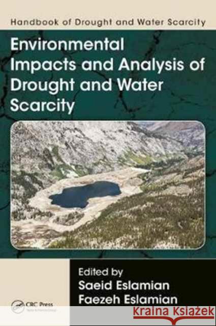 Handbook of Drought and Water Scarcity: Environmental Impacts and Analysis of Drought and Water Scarcity Saeid Eslamian (Ishfahan University, Pri Faezeh A. Eslamian  9781498731041 Productivity Press - książka