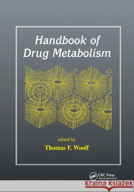 Handbook of Drug Metabolism Thomas Woolf 9780367399856 CRC Press - książka