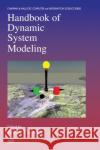 Handbook of Dynamic System Modeling Paul A. Fishwick 9781584885658 Chapman & Hall/CRC