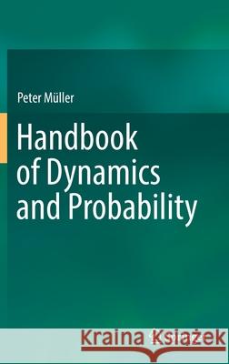Handbook of Dynamics and Probability Peter Müller 9783030884857 Springer International Publishing - książka