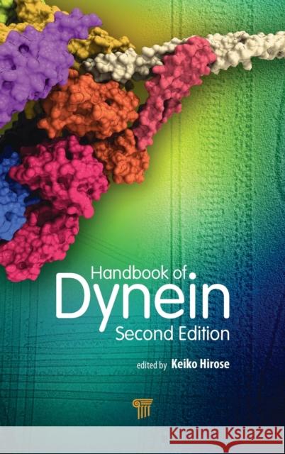 Handbook of Dynein (Second Edition) Keiko Hirose 9789814800013 Pan Stanford Publishing - książka