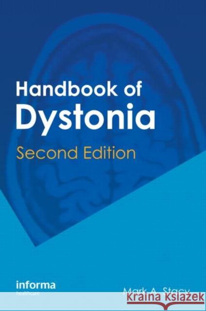 Handbook of Dystonia Mark A. Stacy 9781841848518 Informa Healthcare - książka