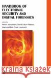 Handbook of Electronic Security and Digital Forensics Jahankhani, Hamid 9789812837035 WORLD SCIENTIFIC PUBLISHING CO PTE LTD