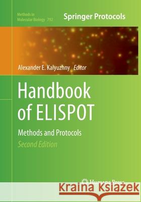 Handbook of Elispot: Methods and Protocols Kalyuzhny, Alexander E. 9781493961115 Humana Press - książka