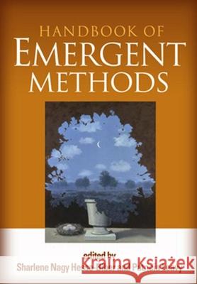 Handbook of Emergent Methods Sharlene Hesse-Biber Patricia Leavy 9781593851477 Guilford Publications - książka