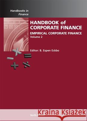 Handbook of Empirical Corporate Finance SET B. Espen Eckbo 9780444532657 North-Holland - książka