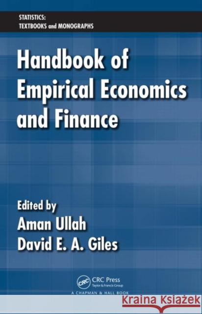 Handbook of Empirical Economics and Finance Aman Ullah David E. A. Giles N. Balakrishnan 9781420070354 Taylor & Francis - książka