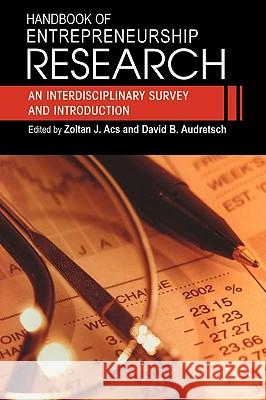 Handbook of Entrepreneurship Research: An Interdisciplinary Survey and Introduction Acs, Zoltan 9780387240800 Springer - książka