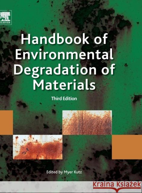 Handbook of Environmental Degradation of Materials Myer Kutz 9780323524728 William Andrew - książka