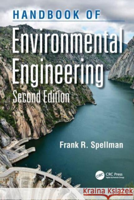 Handbook of Environmental Engineering Frank R. Spellman 9781032288079 CRC Press - książka