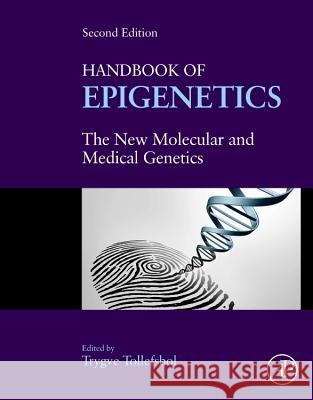 Handbook of Epigenetics: The New Molecular and Medical Genetics Tollefsbol, Trygve 9780128053881 Academic Press - książka
