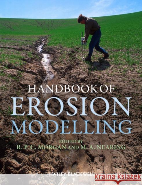 Handbook of Erosion Modelling R. P. C. Morgan 9781405190107 John Wiley & Sons - książka