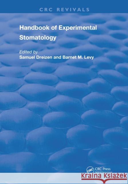 Handbook of Experimental Stomatology Samuel Dreizen Barnet M. Levy 9780367243272 CRC Press - książka