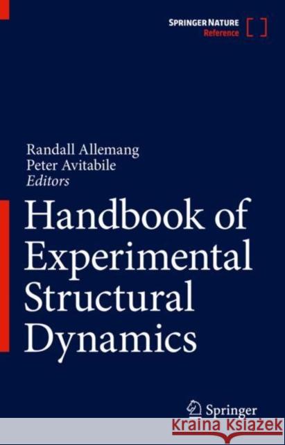 Handbook of Experimental Structural Dynamics Allemang, R. 9781461445463 Springer - książka