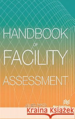 Handbook of Facility Assessment James E. Piper 9788770223485 River Publishers - książka