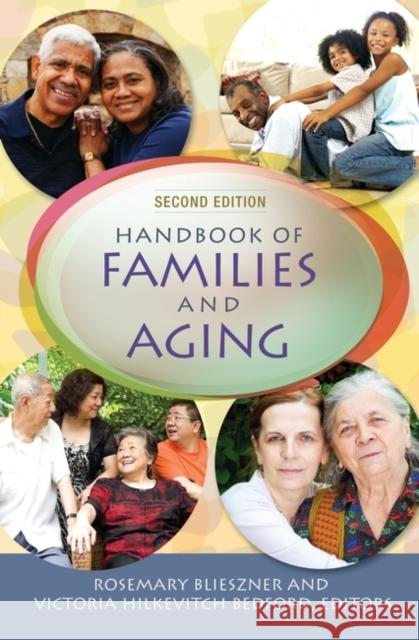 Handbook of Families and Aging Blieszner, Rosemary 9780313381737 Praeger Publishers - książka