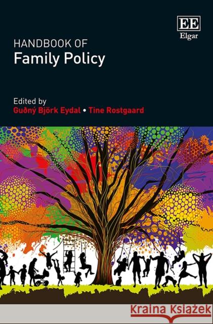 Handbook of Family Policy Guðný B. Eydal, Tine Rostgaard 9781784719456 Edward Elgar Publishing Ltd - książka