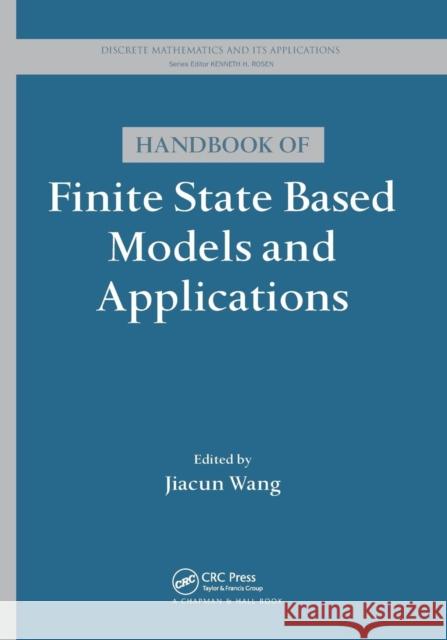 Handbook of Finite State Based Models and Applications Jiacun Wang 9781138199354 CRC Press - książka