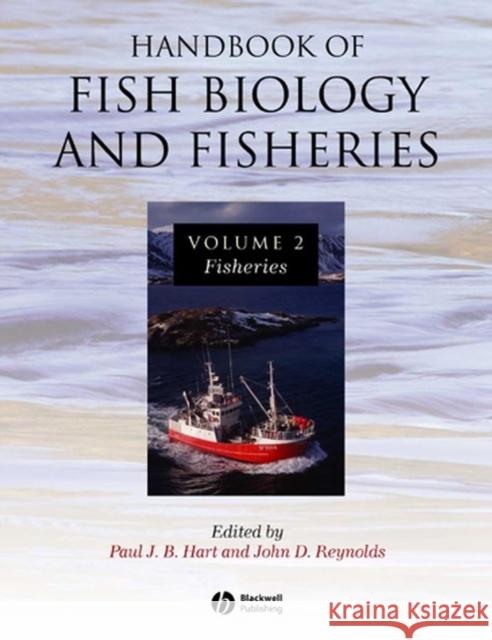 Handbook of Fish Biology and Fisheries, Volume 2: Fisheries Hart, Paul J. B. 9780632064823 Wiley-Blackwell - książka