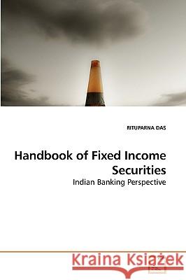 Handbook of Fixed Income Securities Rituparna Das 9783639255478 VDM Verlag - książka