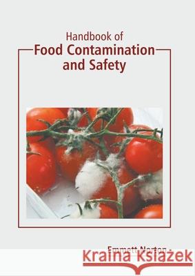 Handbook of Food Contamination and Safety Emmett Norton 9781639872800 Murphy & Moore Publishing - książka