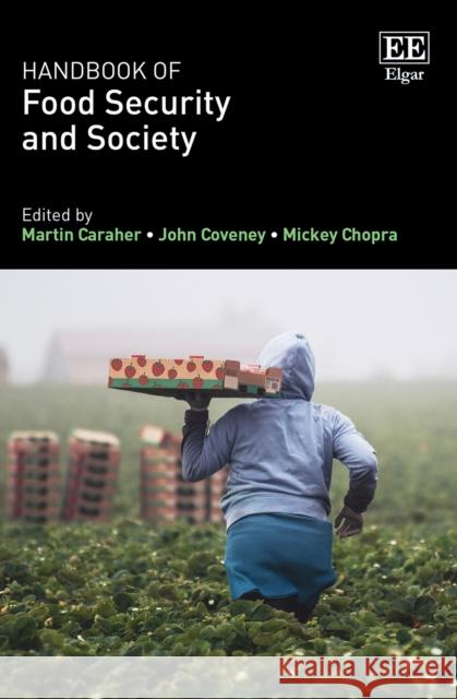 Handbook of Food Security and Society  9781800378438 Edward Elgar Publishing Ltd - książka