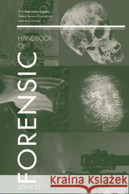 Handbook of Forensic Services Fbi Laboratory                           Federal Bureau of Investigation 9781507693636 Createspace - książka