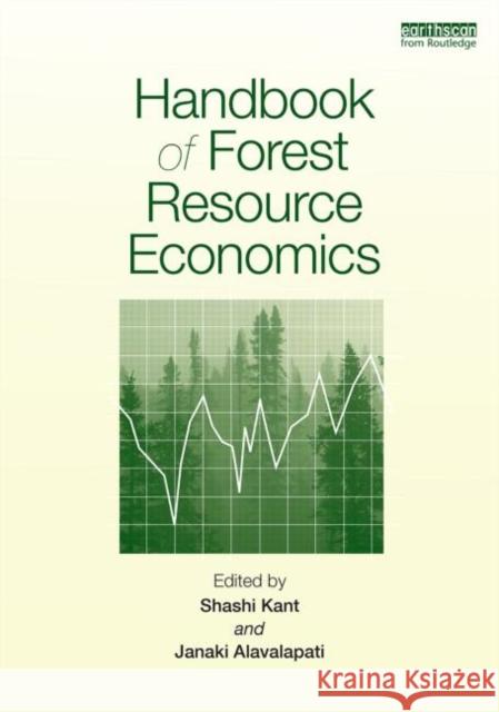 Handbook of Forest Resource Economics Shashi Kant Janaki Alavalapati 9780415623247 Routledge - książka