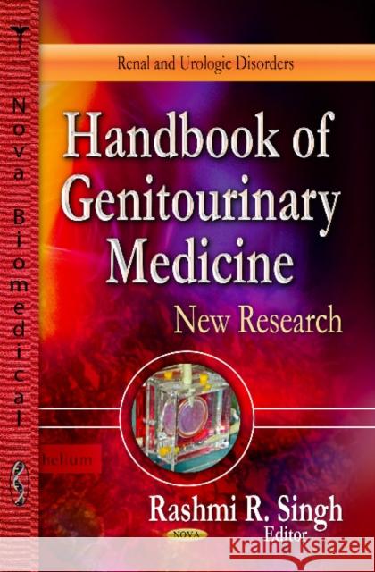 Handbook of Genitourinary Medicine Rashmi R Singh 9781626182264 Nova Science Publishers Inc - książka