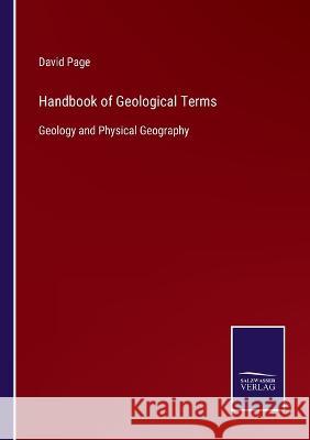 Handbook of Geological Terms: Geology and Physical Geography David Page   9783375082581 Salzwasser-Verlag - książka