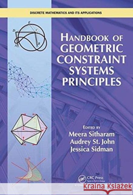 Handbook of Geometric Constraint Systems Principles Meera Sitharam Audrey S Jessica Sidman 9781498738910 CRC Press - książka