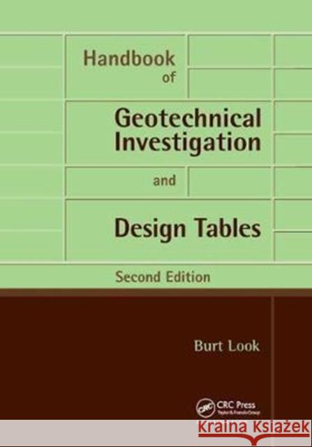Handbook of Geotechnical Investigation and Design Tables: Second Edition Burt G. Look 9781138452756 CRC Press - książka