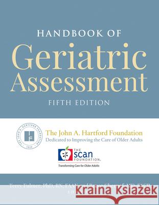 Handbook of Geriatric Assessment Terry Fulmer Bruce Chernof 9781284144307 Jones & Bartlett Publishers - książka