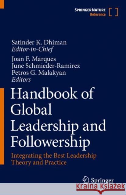 Handbook of Global Leadership and Followership: Integrating the Best Leadership Theory and Practice Satinder Dhiman Joan F. Marques June Schmieder-Ramirez 9783031215438 Springer - książka