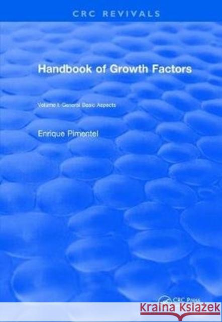 Handbook of Growth Factors (1994): Volume 1 Enrique Pimentel 9781138105751 CRC Press - książka