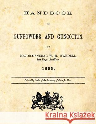 Handbook of Gunpowder and Guncotton Zondervan Bibles 9781493579402 Zondervan - książka