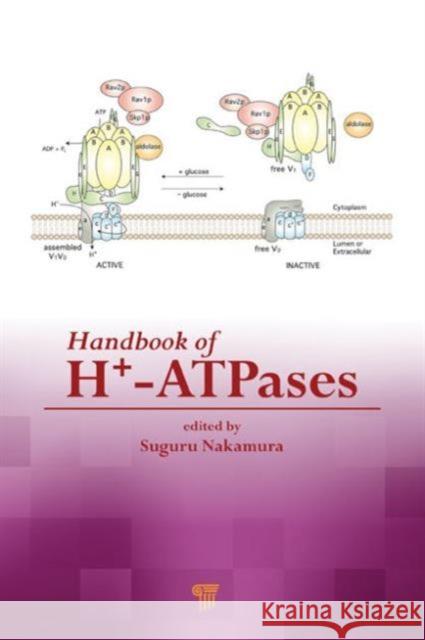 Handbook of H+-Atpases Nakamura, Suguru 9789814411912 Pan Stanford Publishing - książka