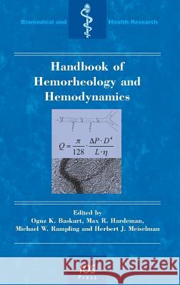 Handbook of Hemorheology and Hemodynamics  9781586037710 IOS PRESS - książka