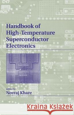 Handbook of High-Temperature Superconductor Neeraj Khare Khare Khare Neeraj Khare 9780824708238 CRC - książka