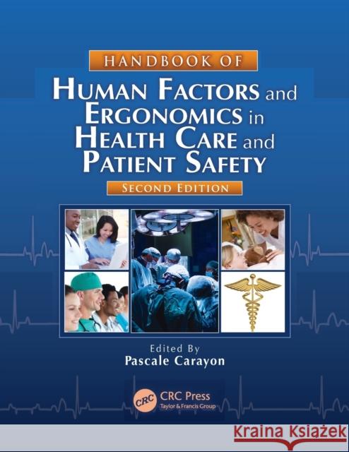 Handbook of Human Factors and Ergonomics in Health Care and Patient Safety  9781138074590 Taylor and Francis - książka