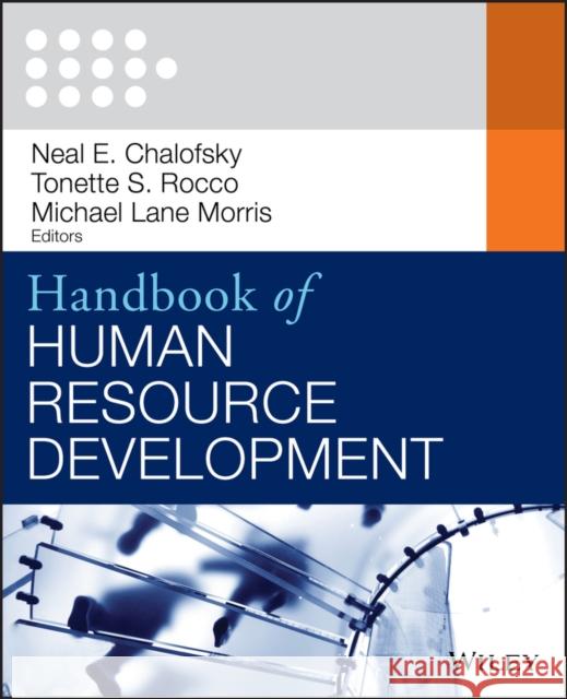 Handbook of Human Resource Development Chalofsky, Neal F. 9781118454022 John Wiley & Sons - książka